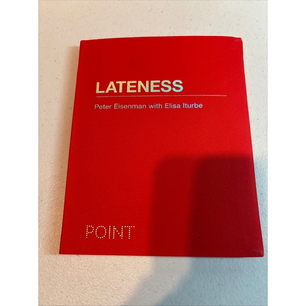 LATENESS Peter Eisenman with Elisa‎ Iturbe POINT Book Architecture Theory